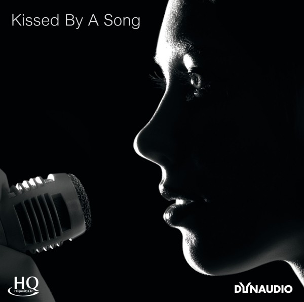 Dynaudio - Kissed By A Song (HQCD)